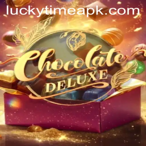 ChocolateDeluxe: An Immersive Adventure with LUCKYTIME